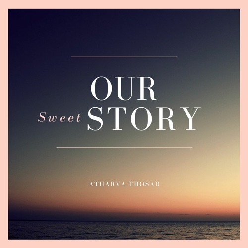Our Sweet Story