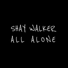 All Alone