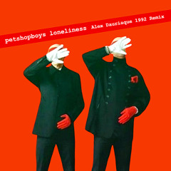 Pet Shop Boys - Loneliness (Alex Dauriaque 1992 Remix)