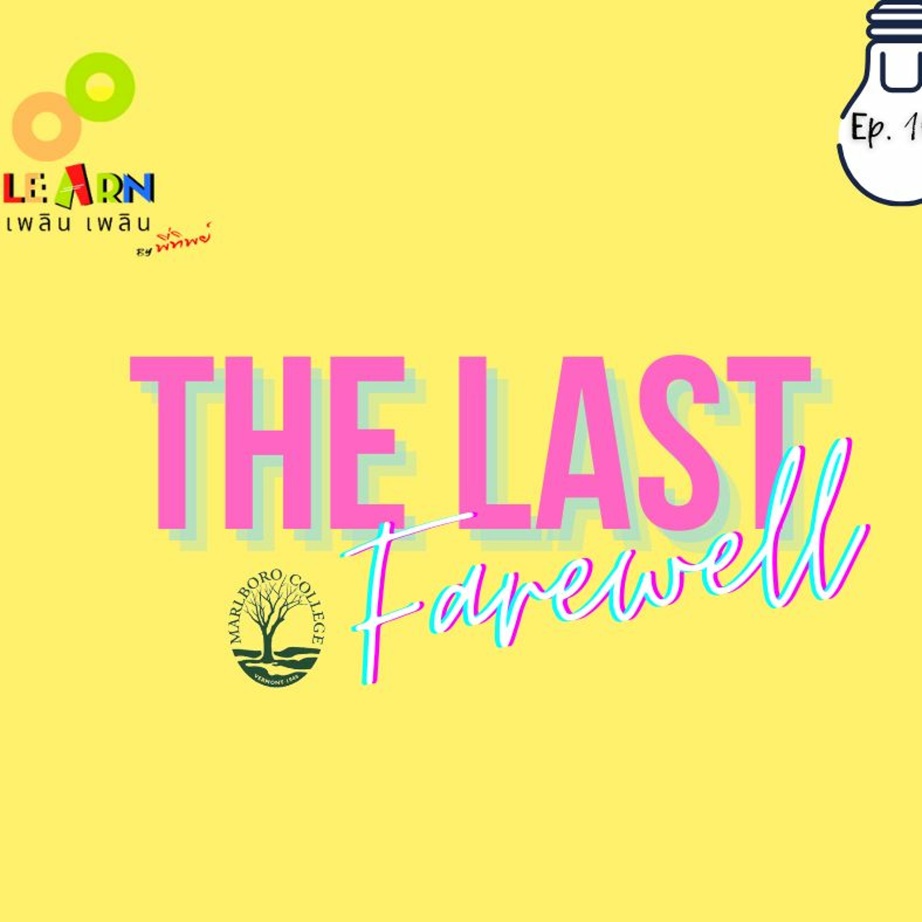 Learn Plern Plern Ep.108 (The Last Farewell)