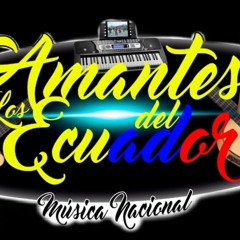 Mix Nacional Bailable 1 - Los Amantes del Ecuador.wav