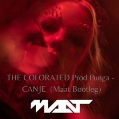 The Colorated,Punga - Canje (Maat Bottleg) Preview