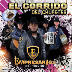 El Corrido Del Chupetes