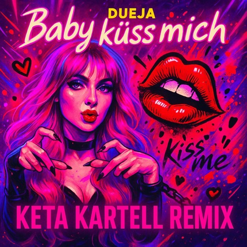 DUEJA - Baby Küss Mich (Keta Kartell Remix)