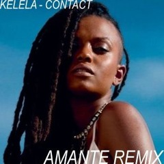 Kelela - Contact (Amante Remix)