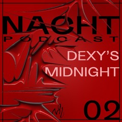 NACHT PODCAST S3 02 - DEXY'S MIDNIGHT