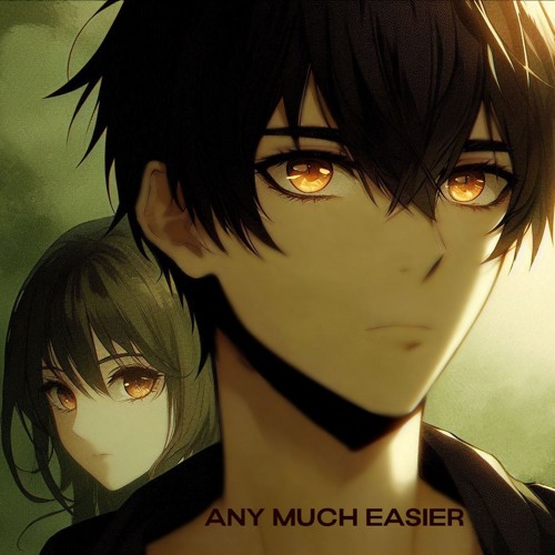 Any Much Easier