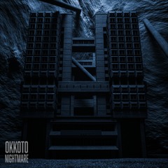 OKKOTO - NIGHTMARE (Free Download)