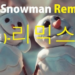 시아 Sia  Snowman(스노우맨) - 리믹스(future Bass Remix)