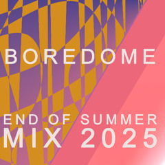 End Of Summer 2025 Mix