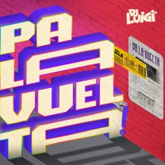 Dj Luigi - Pa La Vuelta