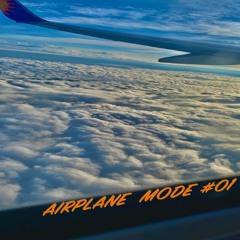 Airplane Mode #01 // @DJSAMBO_