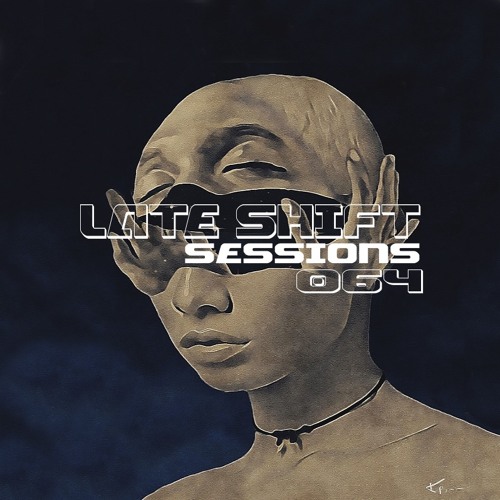 LATE SHIFT Sessions: 064 - Stargazing