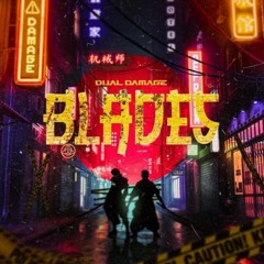 Blades - DJ RhythmRider Remix