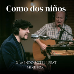 Como dos niños ( Like two children )