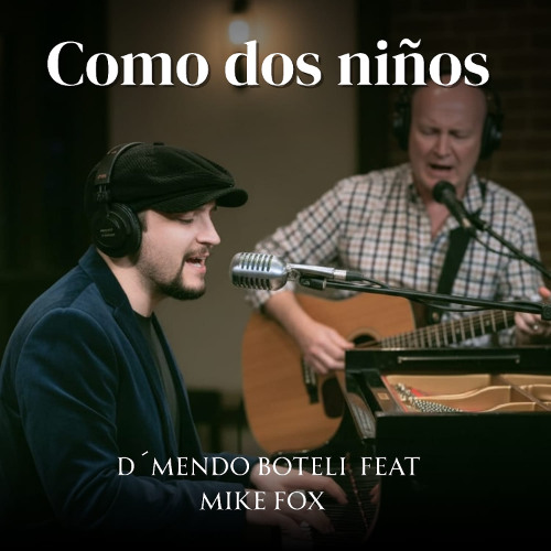 Como dos niños ( Like two children )