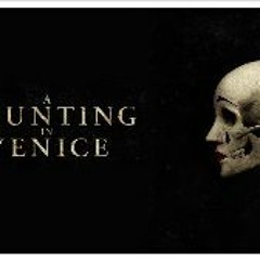 Exclusive: A Haunting in Venice 2023 FullMovie ALL~SUB Mp4 by x5v237
