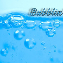 Bubblin’