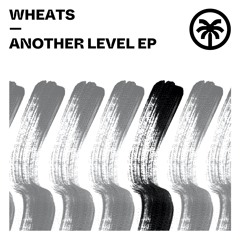 Wheats - Iz It Done