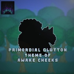 Ethereal Horizons Mod OST - "Primordial Glutton" - Theme of Awake Cheeks