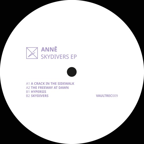 PREMIERE: ANNĒ - A Crack In The Sidewalk [VAULTREC009]