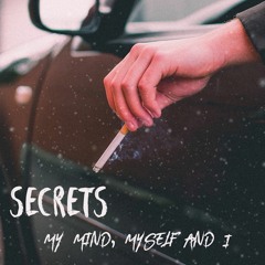 My Mind, Myself & I (Secrets Cover)