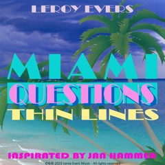 Miami Questions 'Thin Lines'