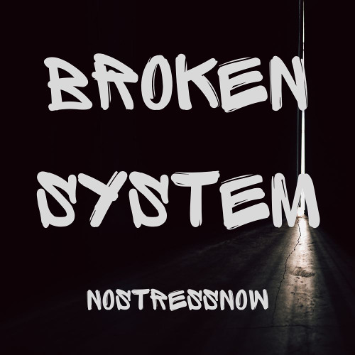 Broken System
