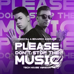 Jhonvill & Eduardo Andrade - Please Don't Stop The Music (Extended Mix)