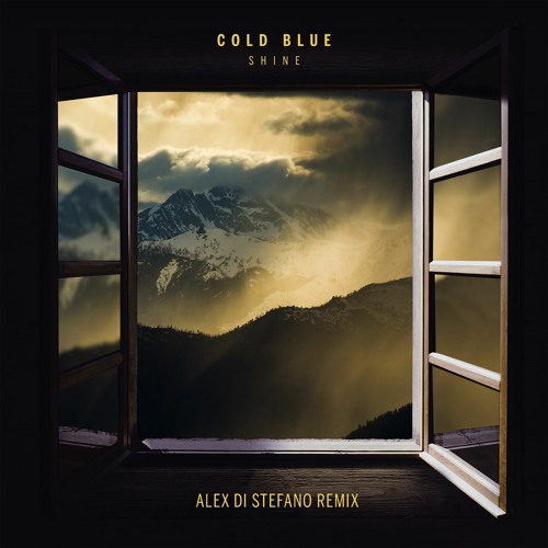 Stream Cold Blue - Shine (Alex Di Stefano Remix) Edit Version by Alex Di  Stefano | Listen online for free on SoundCloud