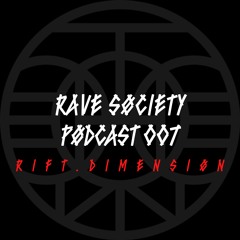 Rift.Dimension // Rave Søciety Pødcast #7