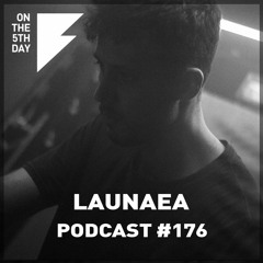 On the 5th Day Podcast #176 - Launaea