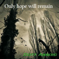 Dott Abboic - Only Hope Will Remain