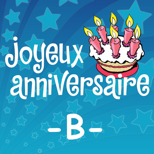 Joyeux Anniversaire Bastien By Joyeux Anniversaire