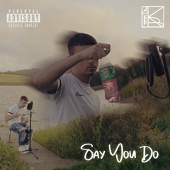 K@YB - Say You Do