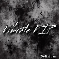 VIBRATE VIP