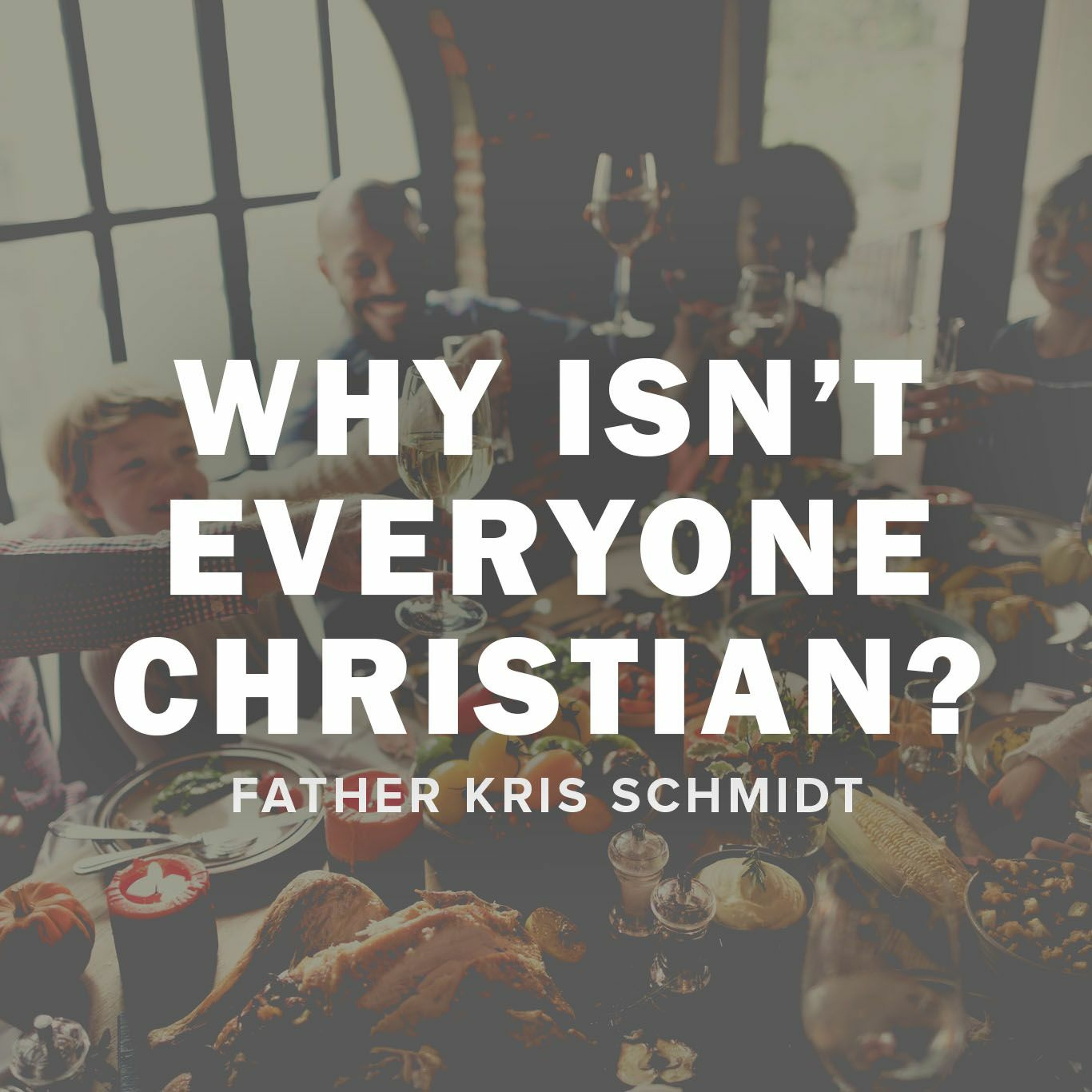 Fr. Kris Schmidt Homilies