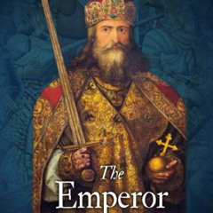 [eBook]  DOWNLOAD The Emperor Charlemagne