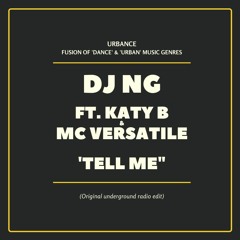 Tell Me - feat. Katy B & MC Versatile (original '06/'07 radio edit)