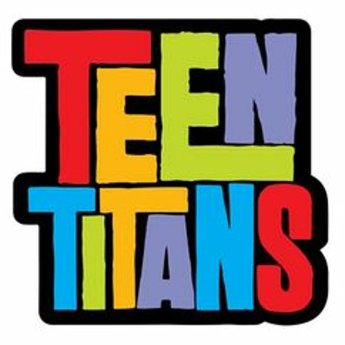 T-E-E-N  T-I-T-A-N-S