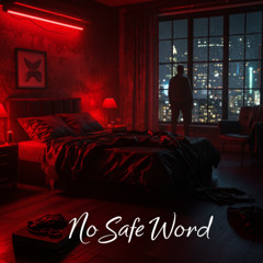 No Safe Word