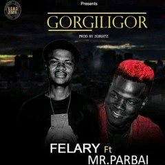 FELARY.ft. MR.PARBAI