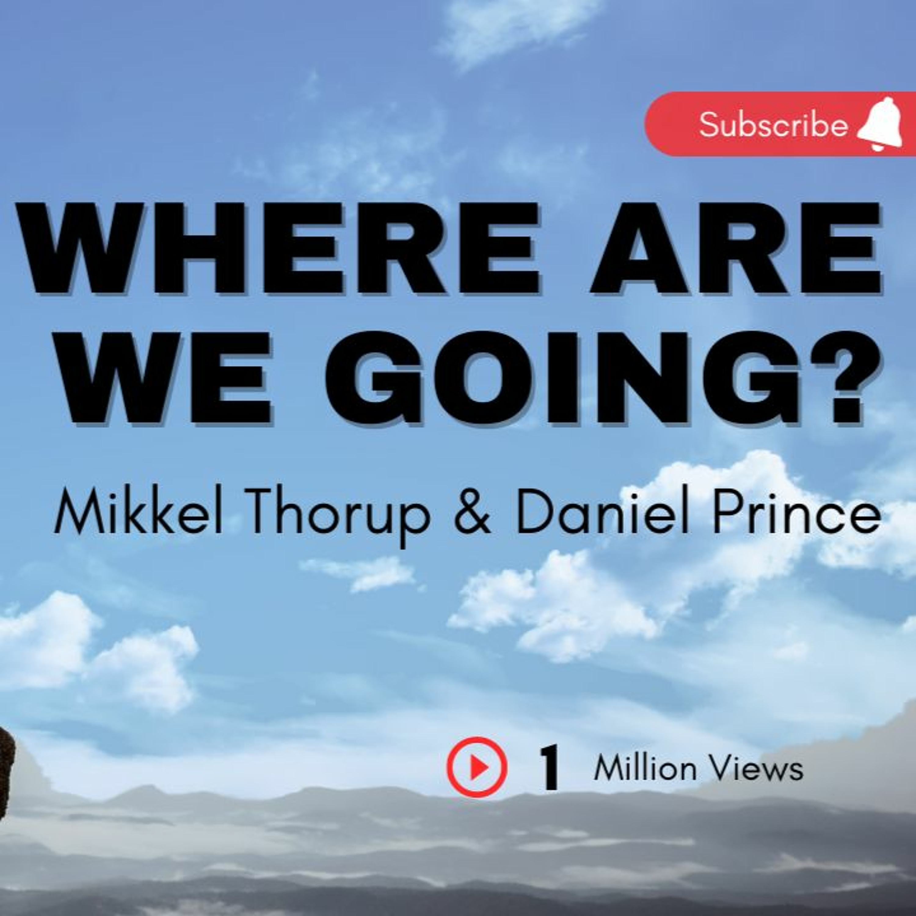 Ep 223 Where are we going? w/ Mikkel Thorup and Daniel Prince