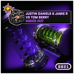 [BB21] Justin Daniels & Jamie R vs Tom Berry - Inside Out **OUT NOW**