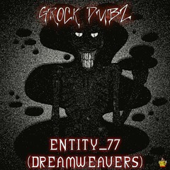 Entity_77 (Dreamweavers) [FREE DL]