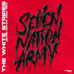 THE WHITE STRIPES - SEVEN NATION ARMY ( UHMAD REMIX )