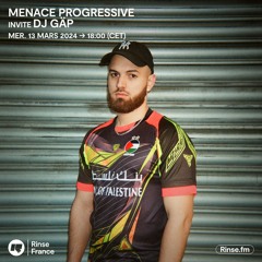Menace Progressive invite Dj GÄP - 13 Mars 2024