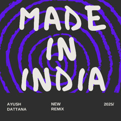 Made In India - Dark Tech Remix