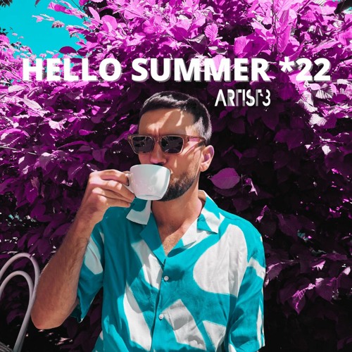 HELLO SUMMER *22
