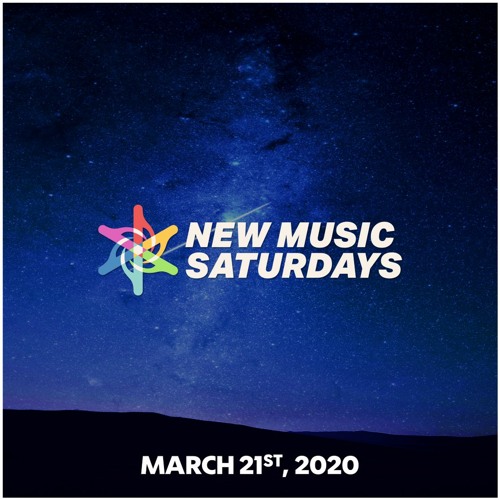 New Music Saturdays (Week of 3-21-2020)